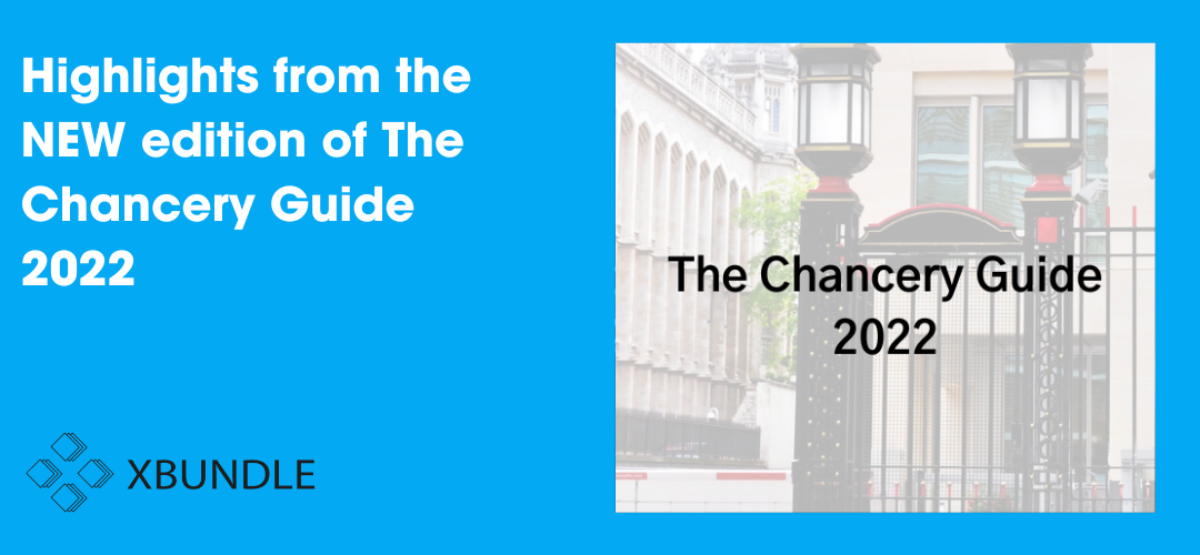Highlights from the NEW edition of The Chancery Guide 2022