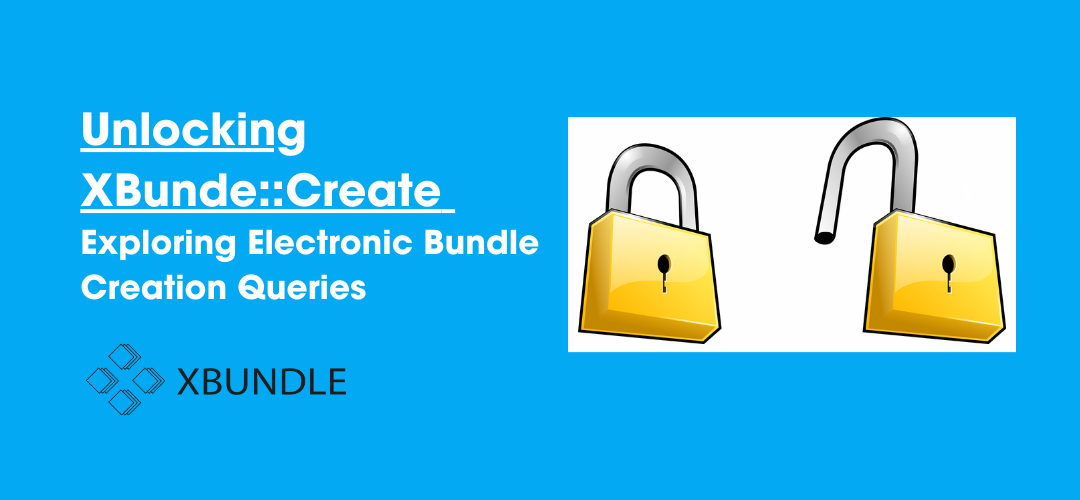 Unlocking XBundle::Create – Exploring Electronic Bundle Creation Queries