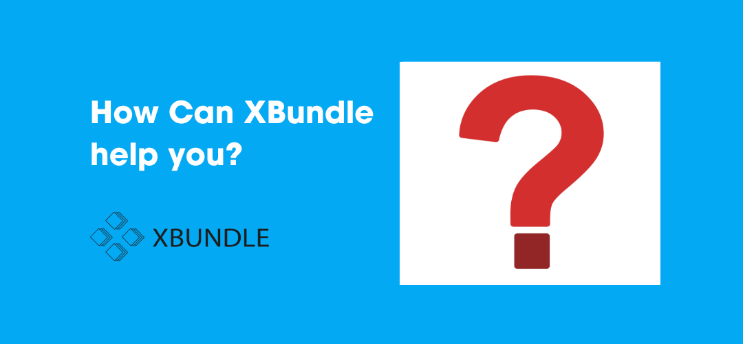 How can XBundle help you?